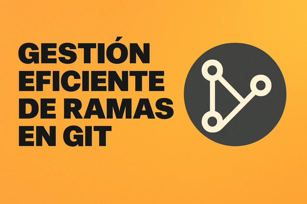 No más ramas sin podar: gestión eficiente de ramas en Git