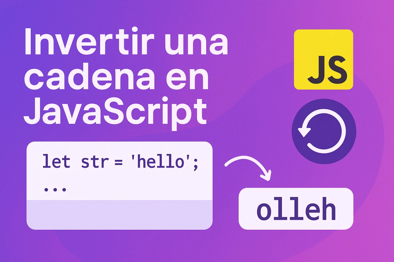 Cómo invertir una cadena en JavaScript: Distintas formas de hacerlo