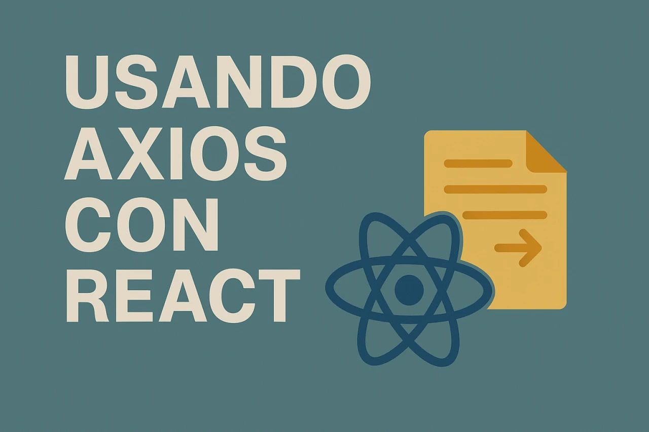 Usando Axios con React: Guía de solicitudes HTTP