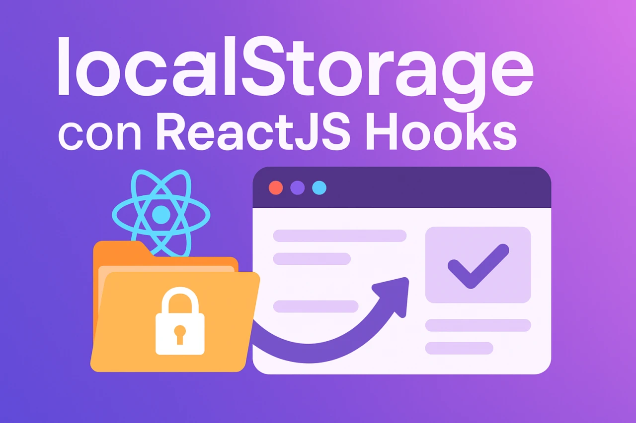 Utilizando localStorage con React Hooks para guardar y recuperar datos