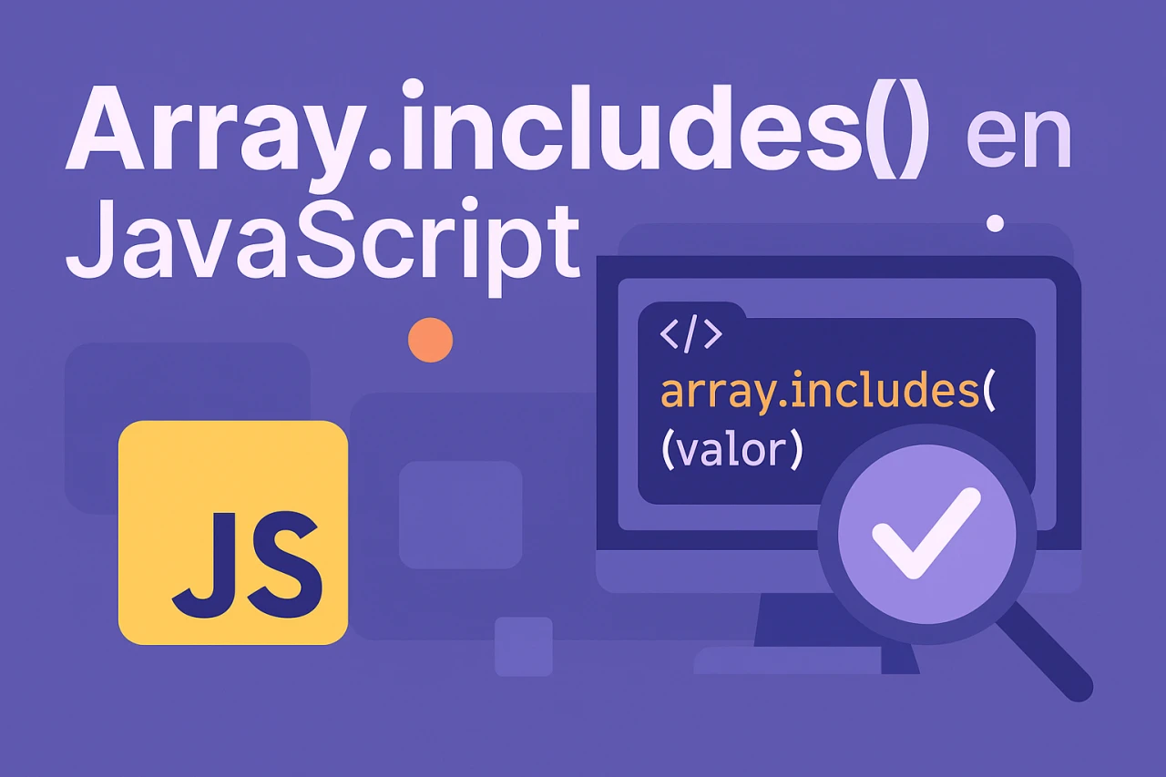 Array.includes() en JavaScript: Comprueba elementos en Array