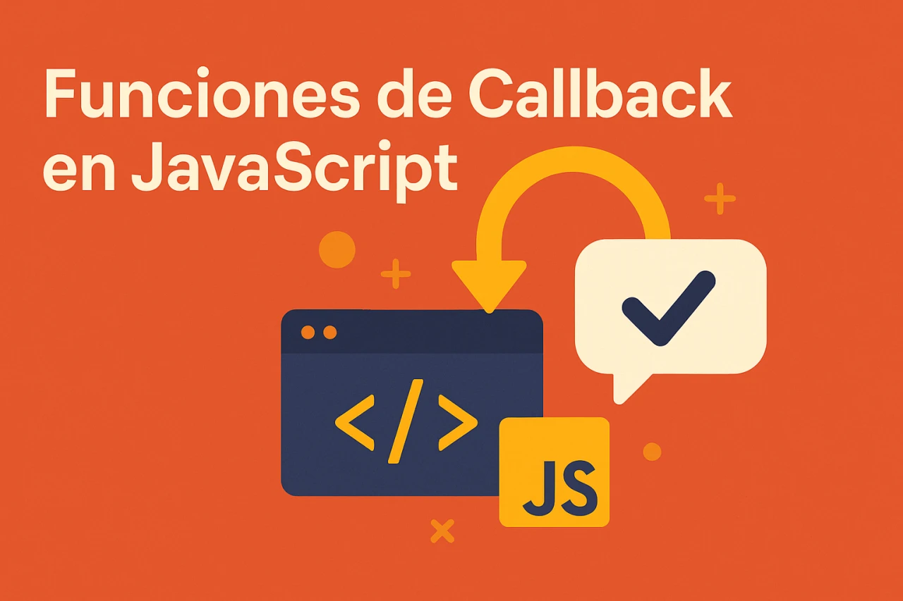 Funciones de Callback en JavaScript: Uso Correcto y Aplicaciones Prácticas