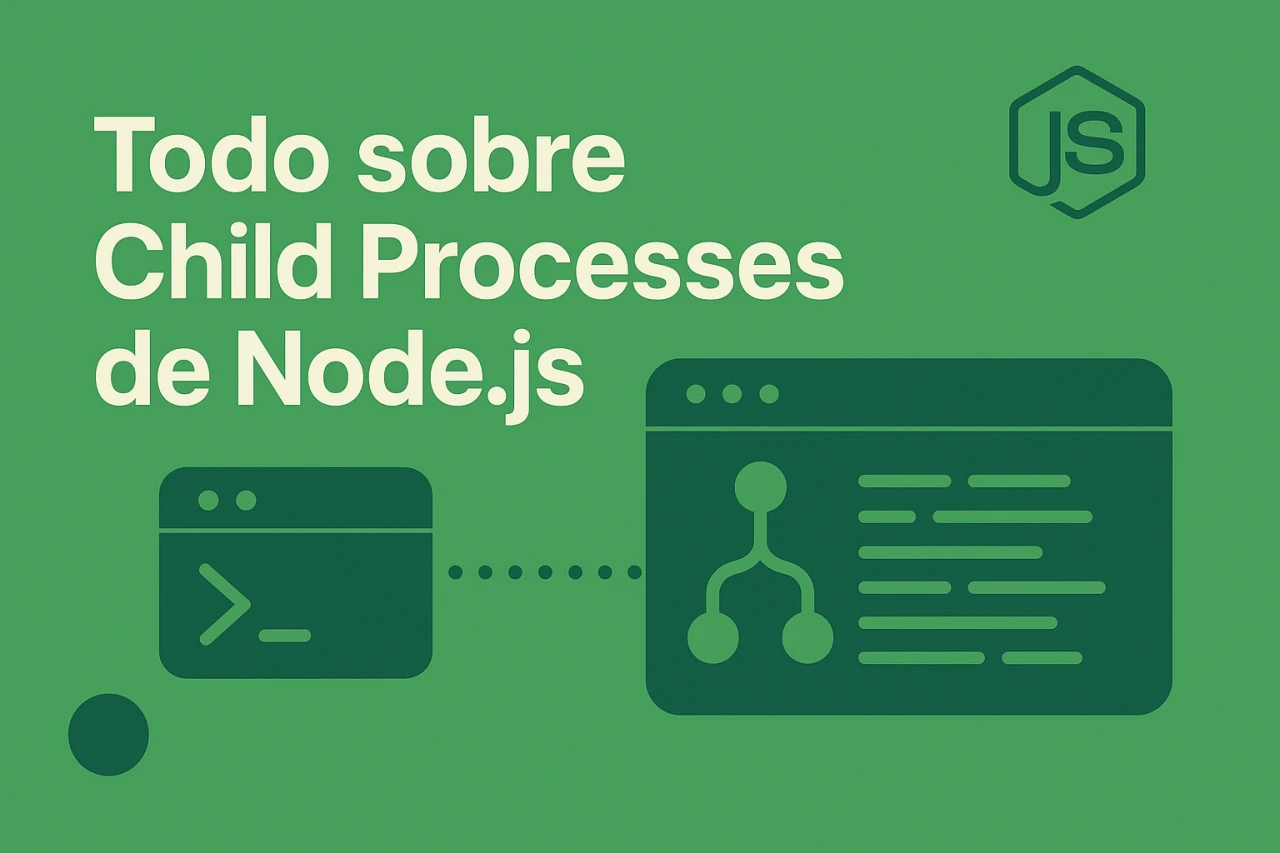 Todo sobre Child Processes de Node.js para mejorar tus aplicaciones