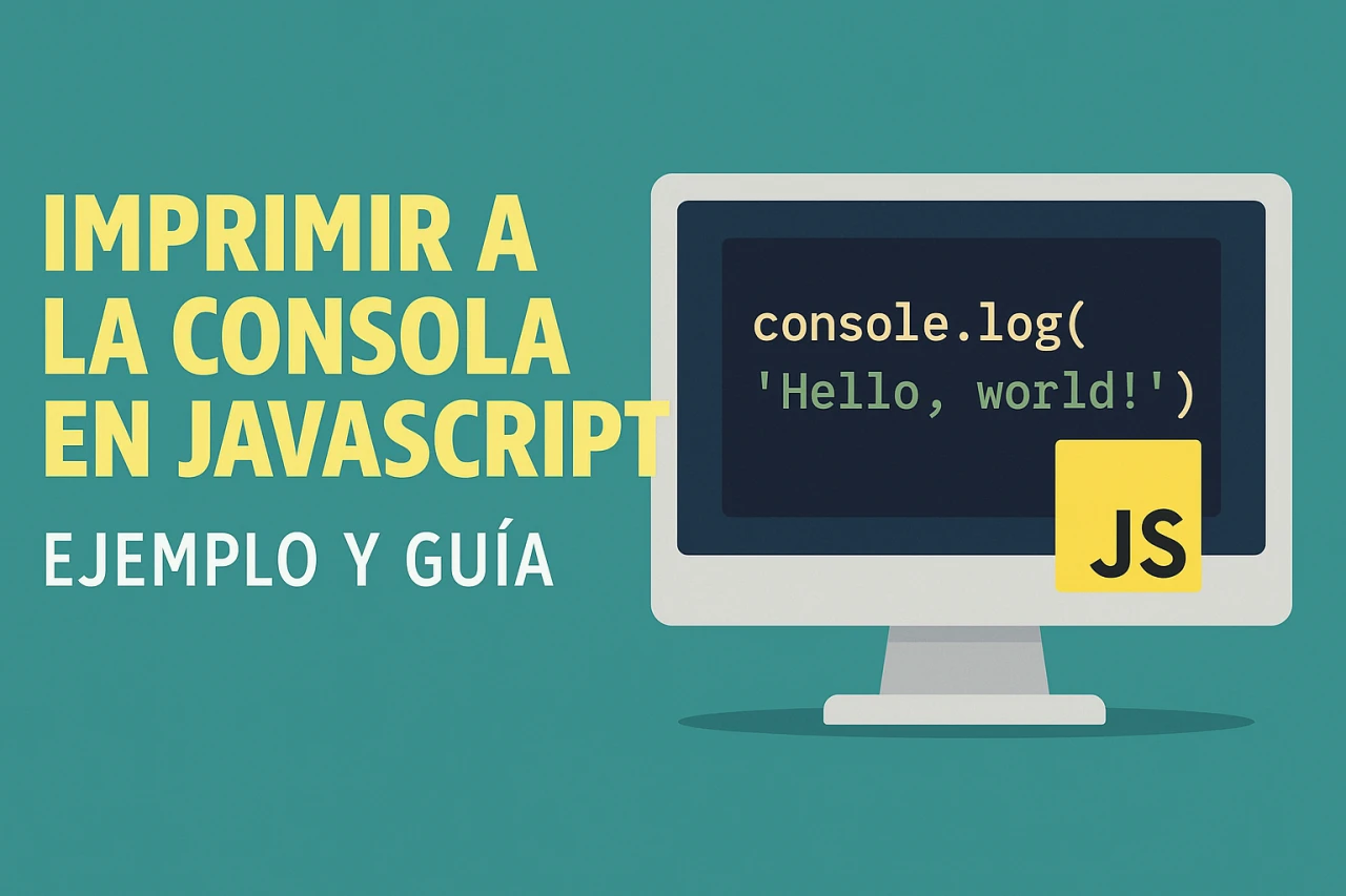 Imprimir a la consola en JavaScript: Ejemplo y Guía