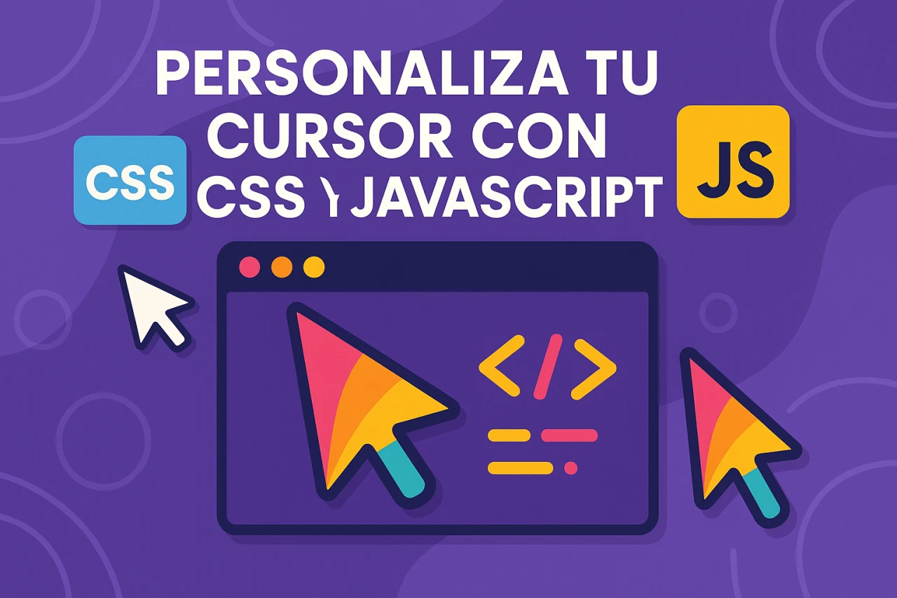 Personaliza tu cursor con CSS y JavaScript: paso a paso