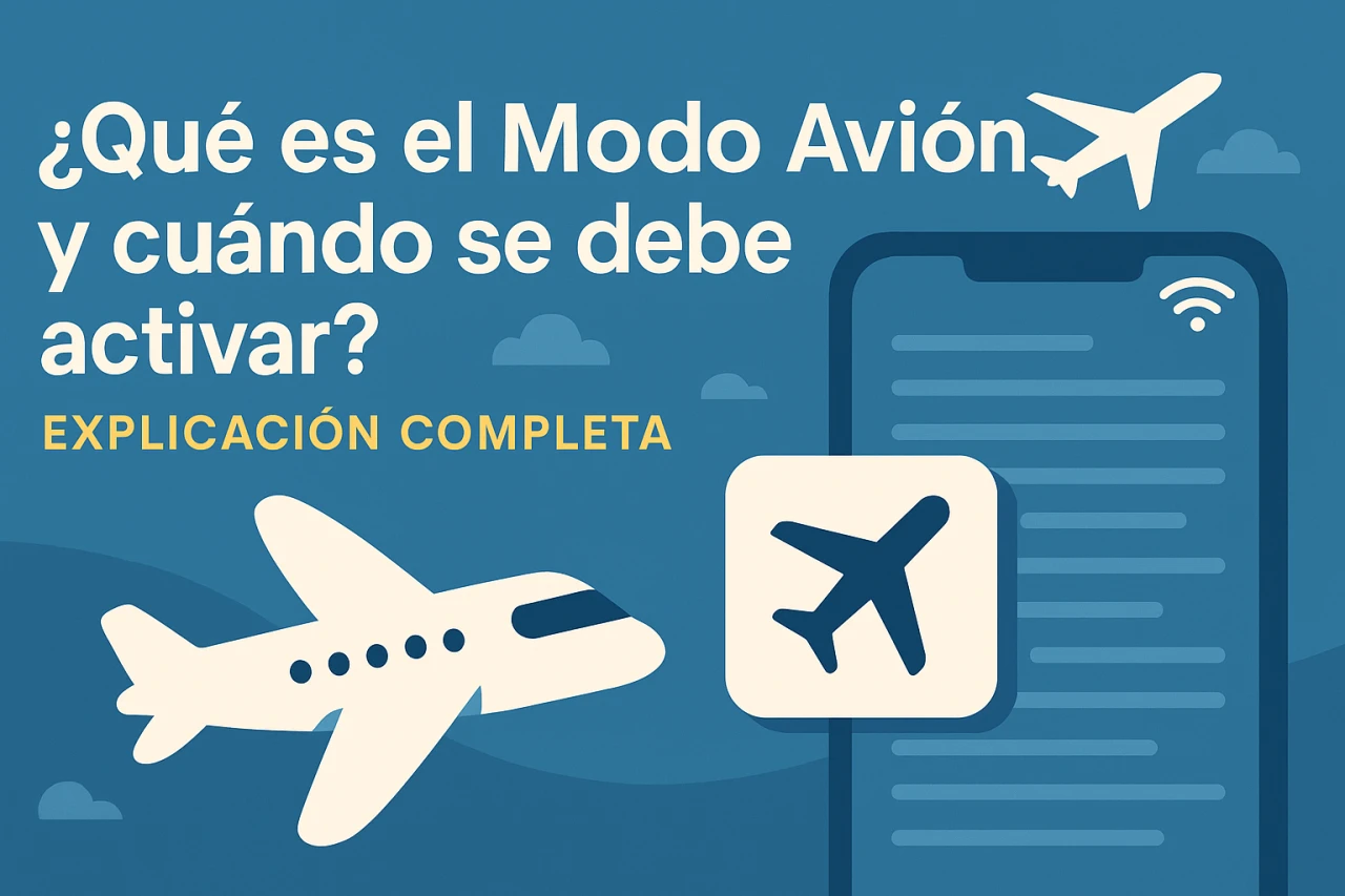 ¿Qué es el Modo Avión y cuándo se debe activar? Explicación completa