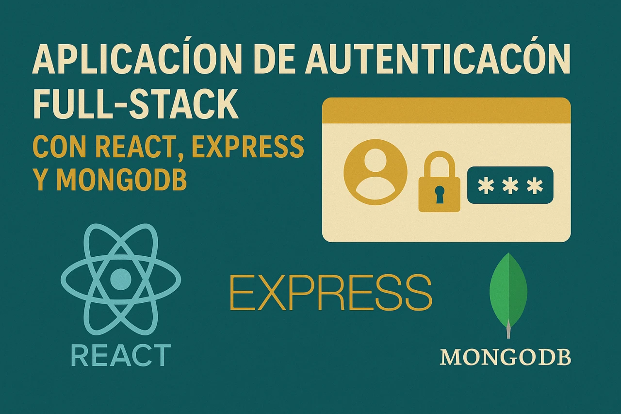 Aplicación de Autenticación Full-Stack con React, Express y MongoDB