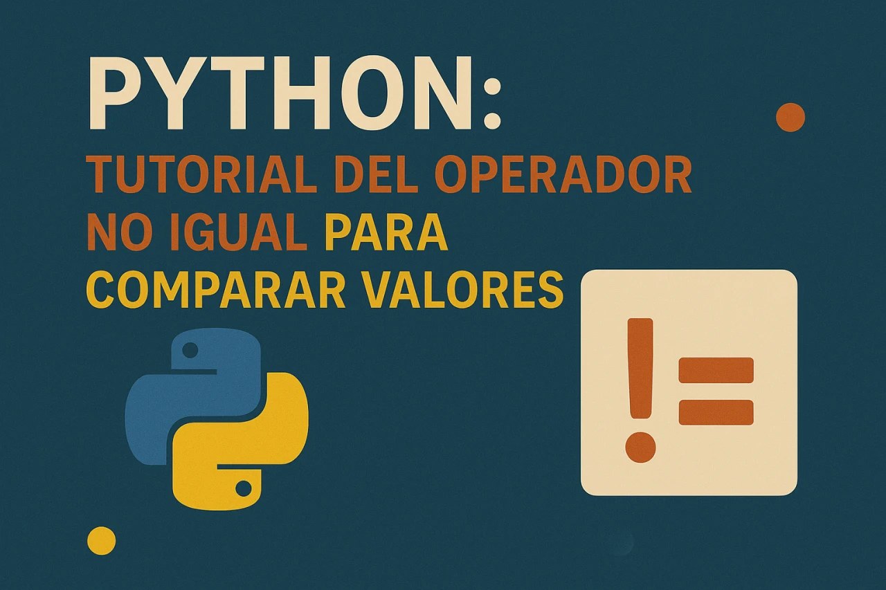 Python: Tutorial del operador no igual para comparar valores