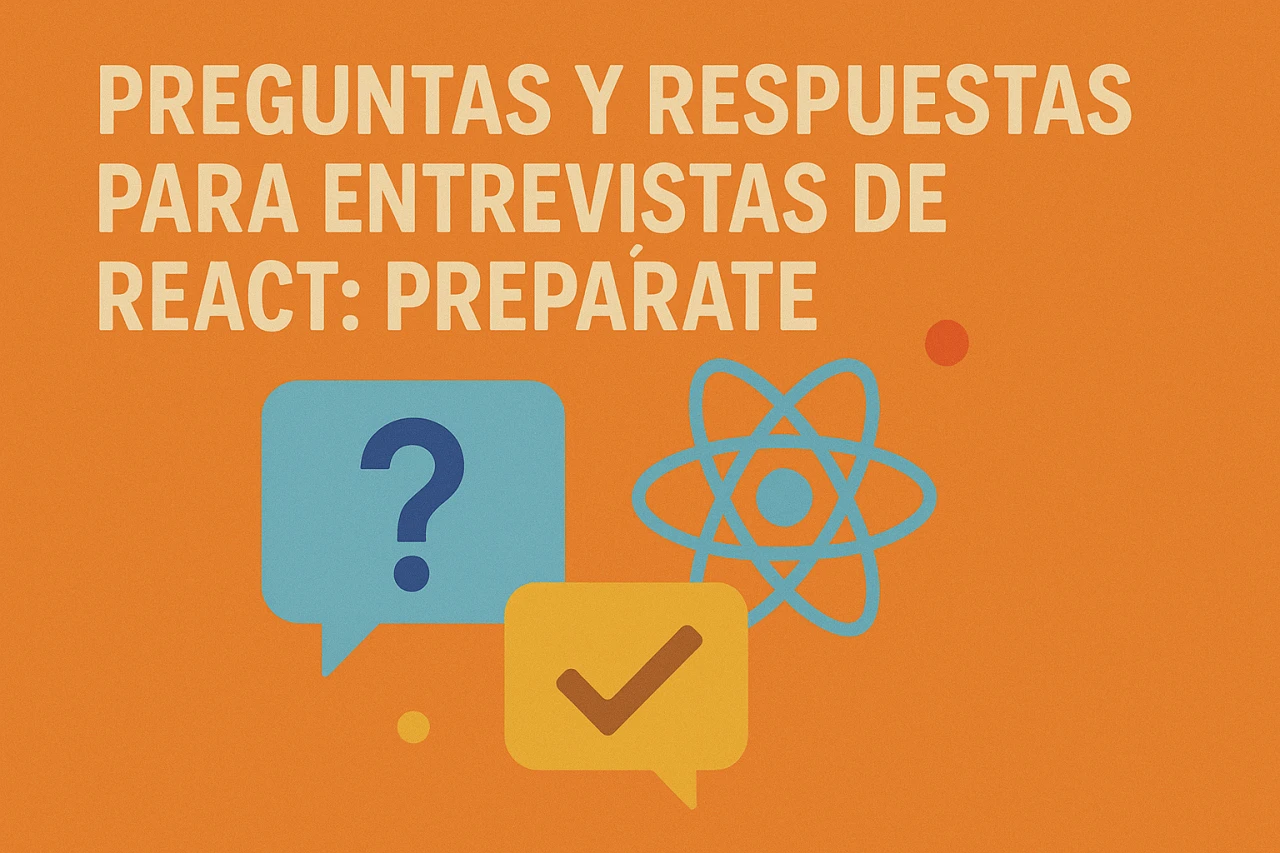 Preguntas y respuestas para entrevistas de React: Prepárate