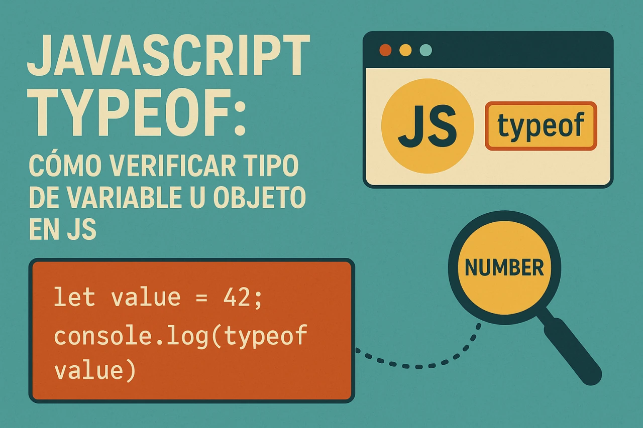 JavaScript TypeOf: Cómo verificar tipo de variable u objeto en JS